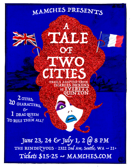 MAMCHES presents "A Tale of Two Cities -- freely adapted from Charles Dickens by Everett Quinton"